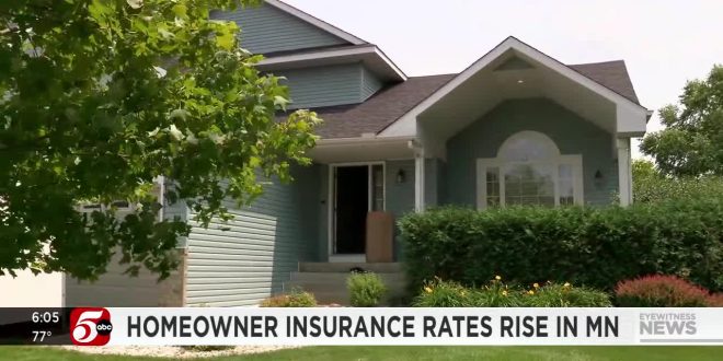 Ridiculously high' Minnesota Homeowners See Insurance Premiums Soar Amid Rate Hike
